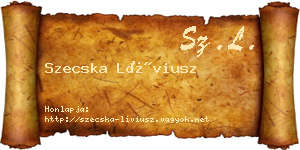 Szecska Líviusz névjegykártya